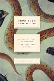 From Eve to Evolution : Darwin, Science, and Women's Rights in Gilded Age America cover image cdn