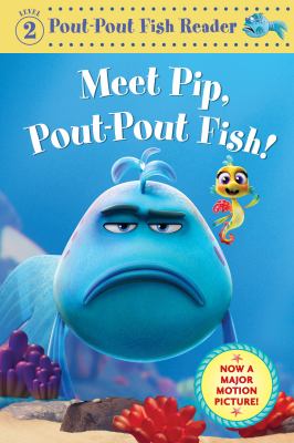Meet Pip, Pout-Pout Fish! cover image cdn