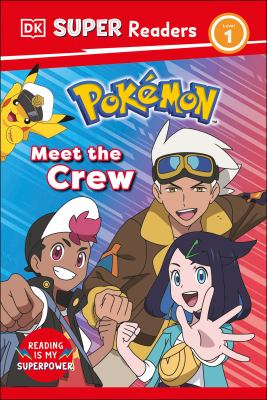 DK Super Readers Level 1 Pokemon Meet the Crew cover image cdn