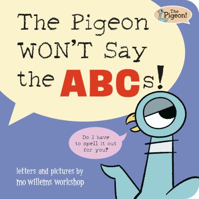 The Pigeon Won't Say the Abcs! cover image cdn