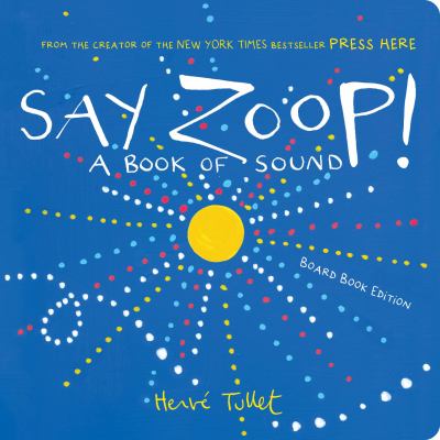 Say zoop! : a book of sound  cover image cdn