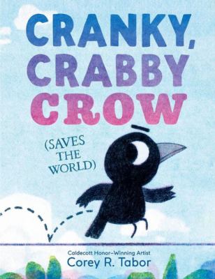 Cranky, Crabby Crow (Saves the World)  cover image cdn
