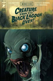 Universal Monsters: The Creature From the Black Lagoon Lives! cover image cdn