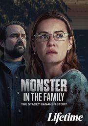 Monster in the Family: The Stacey Kananen Story cover image cdn