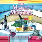 The Mango Murders : A Key West Food Critic Mystery cover image cdn