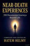 Near-Death Experiences (NDE) : 269 Astonishing And True Documented Near-death Experiences cover image cdn