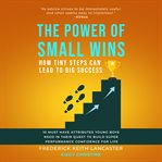 The Power of Small Wins: How Tiny Steps Can Lead to Big Success cover image cdn