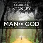 Man of God : Leading Your Family By Allowing God To Lead You cover image cdn