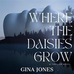 Where the Daisies Grow cover image cdn