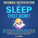 Insomnia Intervention: The Sleep Cycle Secret cover image cdn