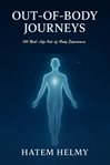 Beyond the Self: 150 Real-Life Out-of-Body Experiences : Unveiling The Mysteries Of Consciousness And The Human Soul... cover image cdn