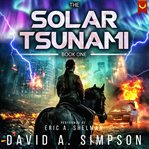 The Solar Tsunami : A Post-apocalyptic EMP/CME Survival Thriller cover image cdn