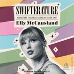 Swifterature : A Love Story: English Literature and Taylor Swift cover image cdn