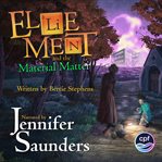 Ellie Ment and the Material Matter cover image cdn
