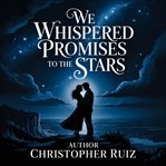 We Whispered Promises to the Stars cover image cdn