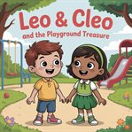 Leo & Cleo and the Playground Treasure cover image cdn