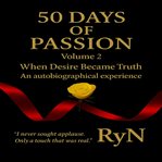 50 Days of Passion - When Lust Became Truth cover image cdn