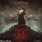 Birth of the Demonic Sword Part 1 cover image cdn