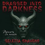 Dragged into Darkness cover image cdn