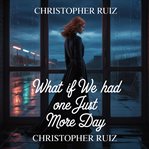 What if We Had Just One More Day cover image cdn