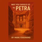 Why You Should Go to Petra cover image cdn