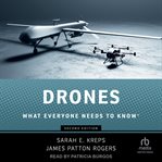 Drones : What Everyone Needs To Know(r) cover image cdn