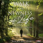 Walk in Newness of Life (Library Edition) cover image cdn