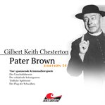 Pater Brown, Edition 14: Vier Spannende Kriminalhörspiele cover image cdn