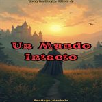 Un Mundo Intacto cover image cdn