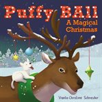 Puffy Ball a Magical Christmas cover image cdn