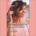 Dream Vacation, Surprise Baby cover image cdn