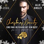 Christmas Beauty: Eine Fake-Beziehung mit dem Biest cover image cdn