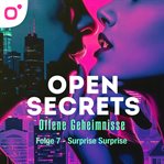 Open Secrets - Offene Geheimnisse, Staffel 1, Folge 7: Surprise Surprise cover image cdn