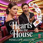 Hearts on the House (Library Edition) cover image cdn