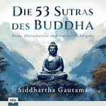 Die 53 Sutras des Buddha : Neue, Überarbeitete Und Erweiterte Ausgabe cover image cdn