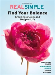 REAL SIMPLE Find Your Balance : Creating A Calm And Happier Life cover image cdn