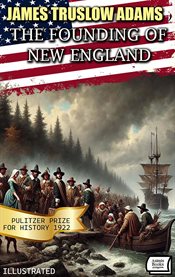 The Founding of New England. Pulitzer Prize for History 1922 cover image cdn