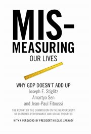 Mismeasuring Our Lives : Why GDP Doesn't Add Up cover image cdn