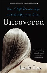 Uncovered : How I Left Hasidic Life And Finally Came Home cover image cdn