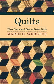 Quilts - Their Story and How to Make Them cover image cdn