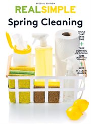 Real Simple Spring Cleaning : Refresh Your Home, Calm Your Mind cover image cdn