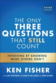 The Only Three Questions That Still Count : Investing By Knowing What Others Don't cover image cdn