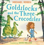 Goldilocks and the Three Crocodiles cover image cdn