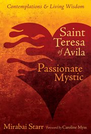 Saint Teresa of Avila : Passionate Mystic cover image cdn