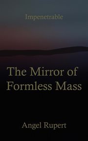 The Mirror of Formless Mass cover image cdn