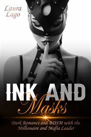 Ink and Masks : Dark Romance And Bdsm With The Millionaire And Mafia Leader cover image cdn