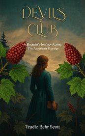 Devil's Club : A Botanist's Journey Across The American Frontier cover image cdn