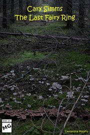 Cary Simms: The Last Fairy Ring cover image cdn