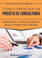 Como gerenciar um projeto de consultoria cover image cdn
