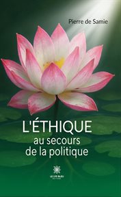 L'éthique au secours de la politique cover image cdn